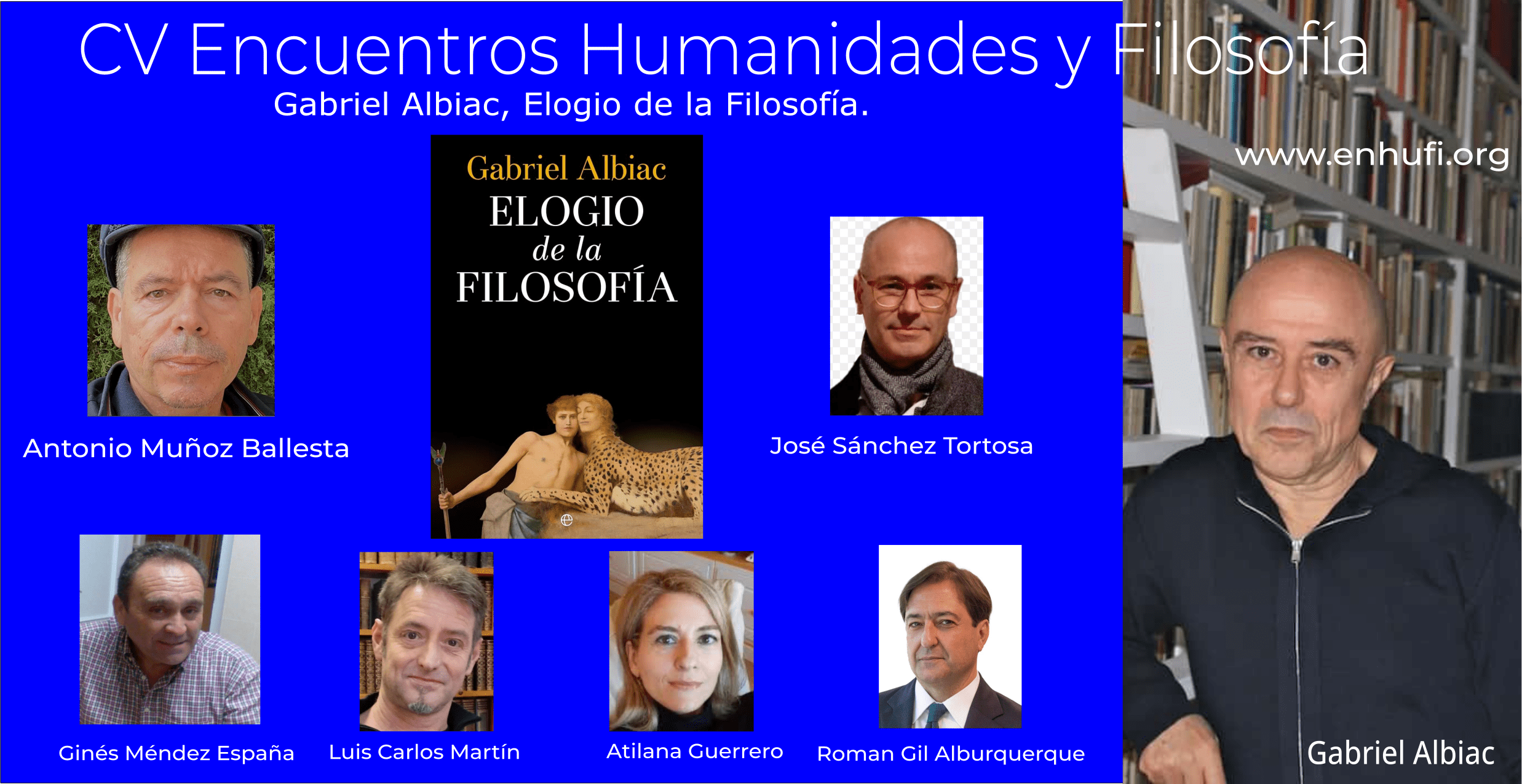 CV Encuentro Humanidades y Filosofía, Gabriel Albiac , Elogio de la Filosofía.