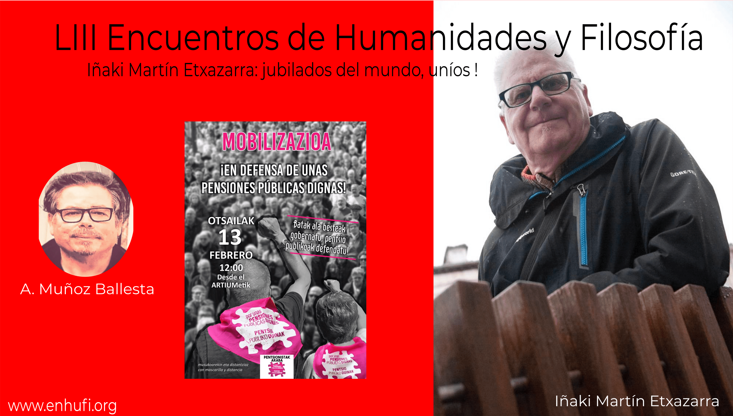 LIII Encuentros de Humanidades y Filosfofía,  Iñaki Martín Etxazarra: jubilados del mundo, uníos!