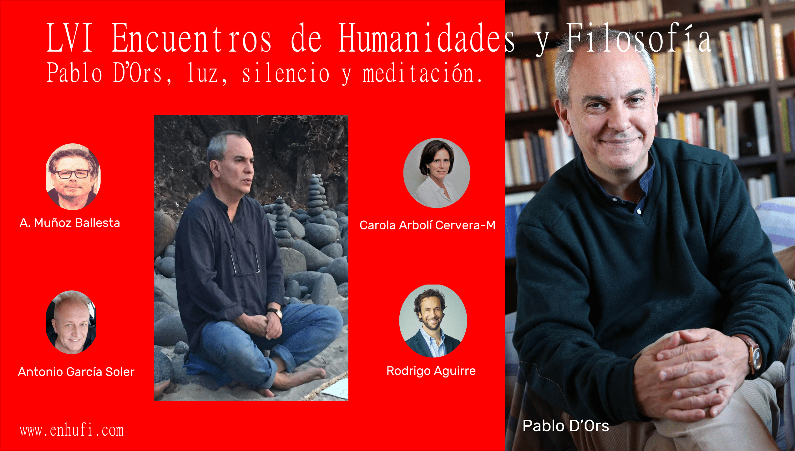 LVI Encuentros Humanidades y Filosofía: Pablo D’Ors , luz, silencio y meditación.