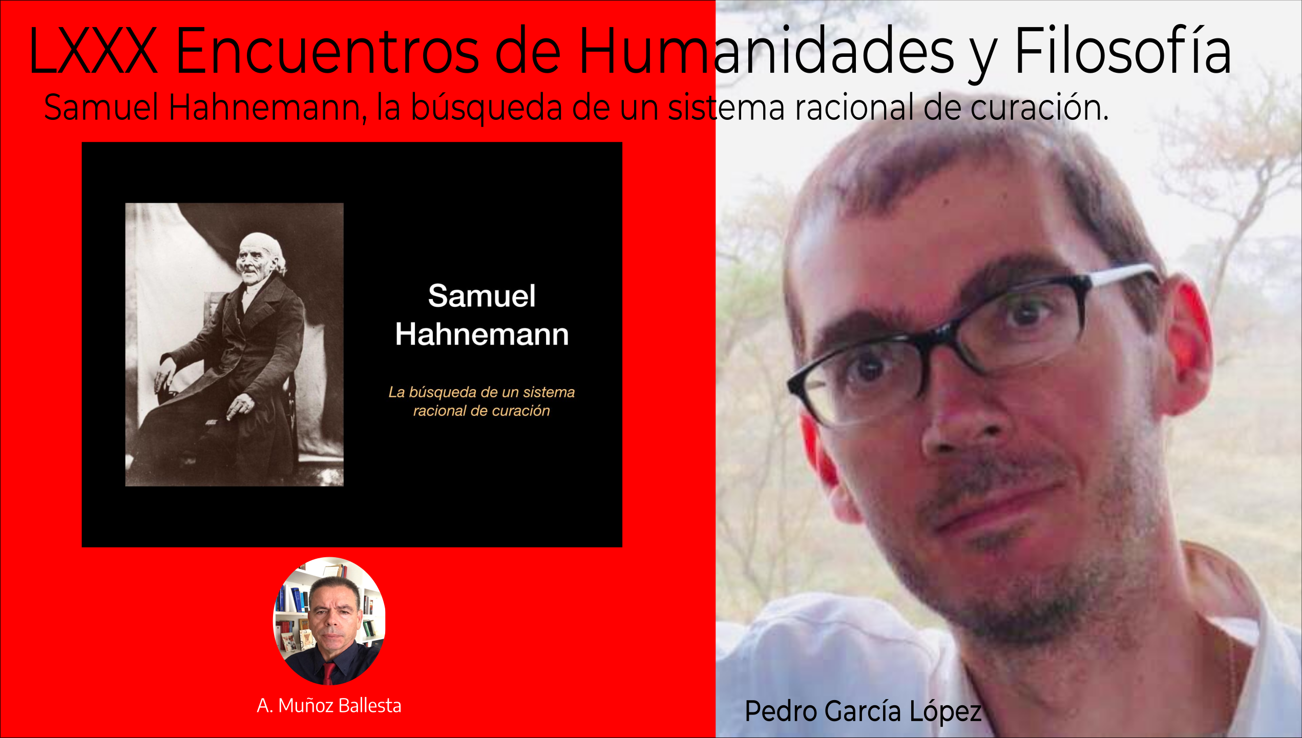 LXXX Encuentros Humanidades y Filosofía, Samuel Hahnemann, la búsqueda de un sistema racional de curación