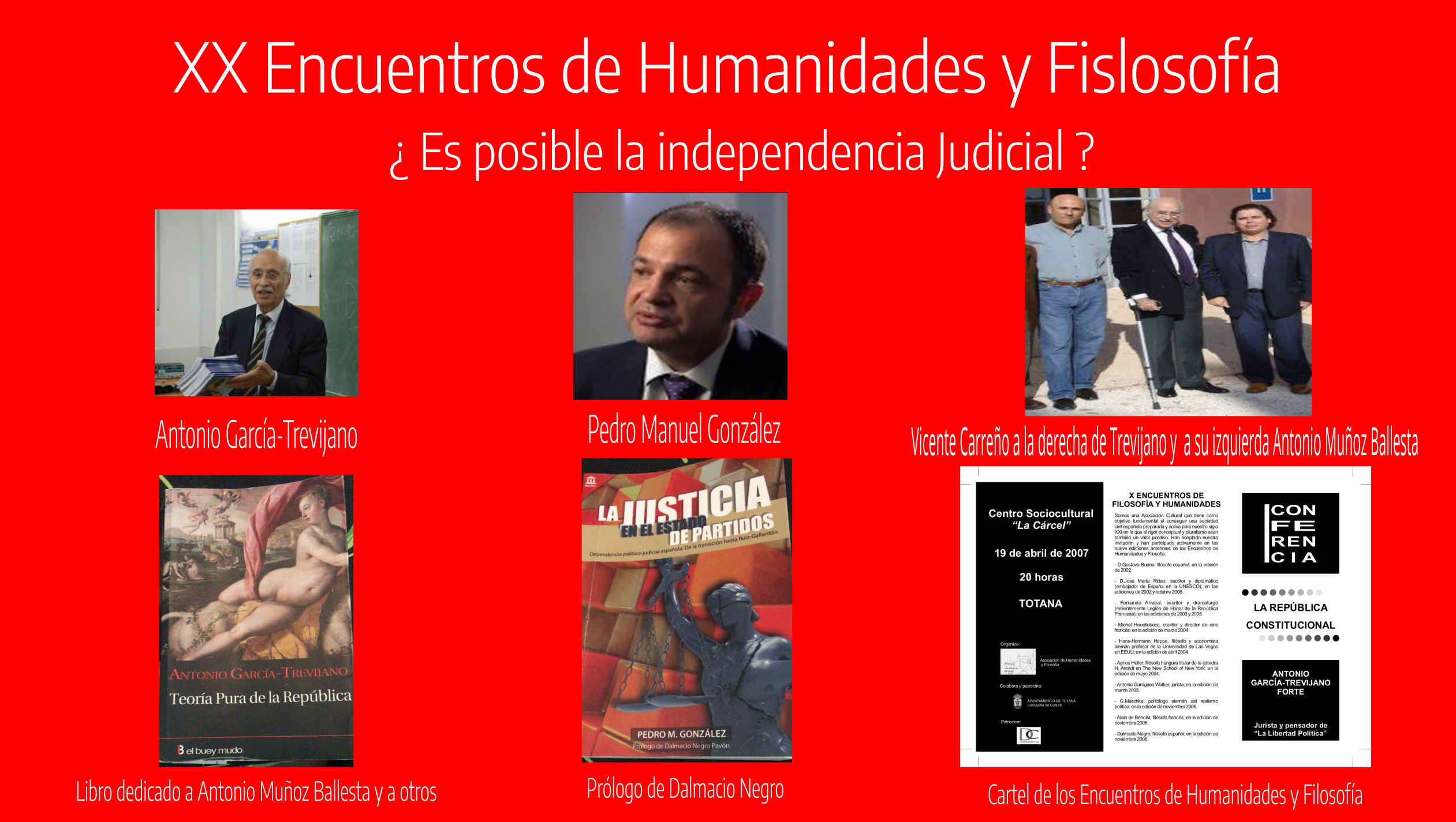 XX Encuentro de Humanidades y Filosofía con Pedro Manuel González, Antonio Garcia Trevijano, Antonio Muñoz Ballesta y Vicente Carreño Carlos